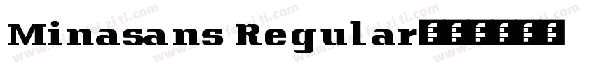 Minasans Regular字体转换